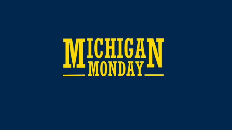 Michigan Monday