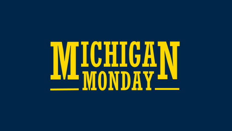 Michigan Monday