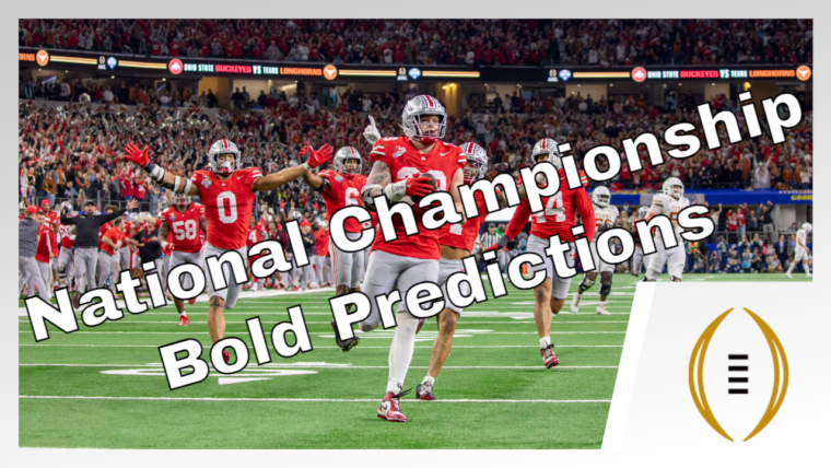 Bold Predictions For The 2025 National Championship